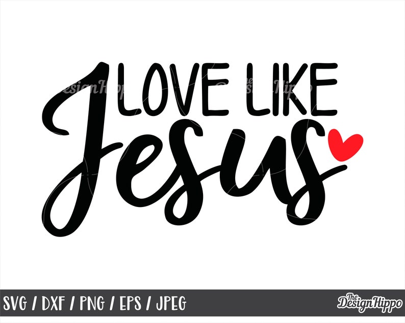 Download Love like jesus svg Christian valentine svg Religious ...