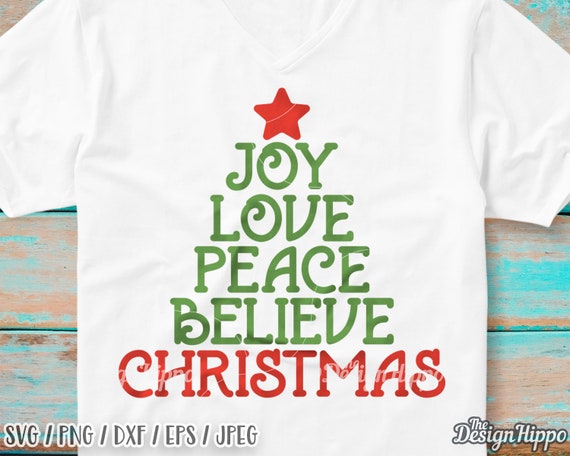 Joy Love Peace Believe Christmas Svg Joy Love Peace Believe Etsy