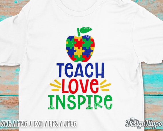 Download Autism Teacher Svg Teach Love Inspire Svg Autism Awareness Etsy