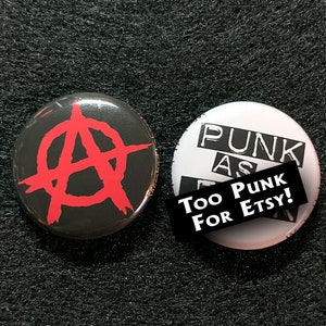 PUNK as F*CK! ANARCHY! 1&quot; Buttons! Classic Pins for Your Punk Rock Aesthetic.