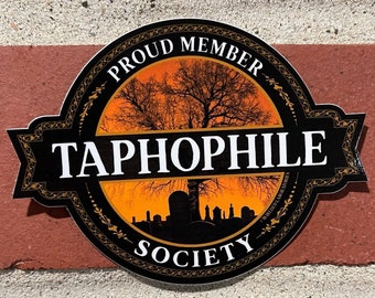 Taphophile Society Sticker | High Quality Vinyl, Laminated 4" All Weather Decal! Funeral Tombstone Cemetery Graveyard Decal!