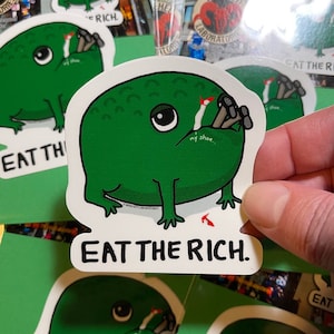 Eat The Rich! Cute Frog Vinyl Stickers! All weather, waterproof decal!