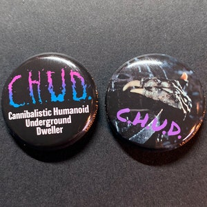 CHUD Horror Movie Small Buttons. Set of TWO 1&#39; pins from the 80s cult classic film!