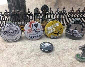Cemetery Lover & Taphophile Button set! Perfect Goth Accessory!  FIVE 1.5" pin set! Great Halloween Gift!