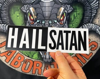 Hail Satan BUMPER STICKER! 8" long laminated vinyl sticker for your car!