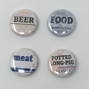 Retro Generic Food Pinback Button Set! &quot;Potted Long-Pig&quot; | BEER | Meat* | Post Apocalypse look Fallout | Repo Man horror 1&quot; pins.