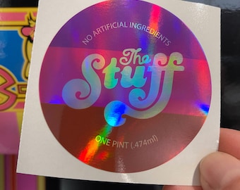 Holographic! - THE STUFF Horror Sticker! 3" waterproof decal! Awesome 80's metallic movie sticker!