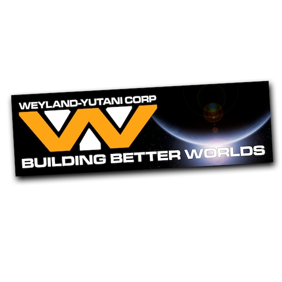 Weyland - Yutani BUMPER STICKER! Alien Sci-fi Horror Movie Decal