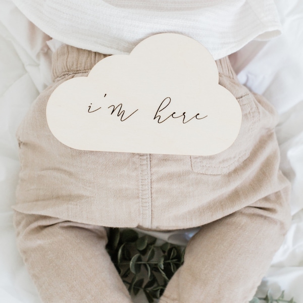 Newborn "I'm Here” Wooden Cloud Plaque | Birth Announcement | Baby Shower | Newborn Photoshoot | Photo Prop | Hospital Birth Announcement