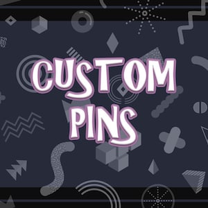 May include: A dark blue background with geometric shapes and the words "CUSTOM PINS" in large, white, outlined letters. The text has a purple shadow, and the overall design is modern and eye-catching.