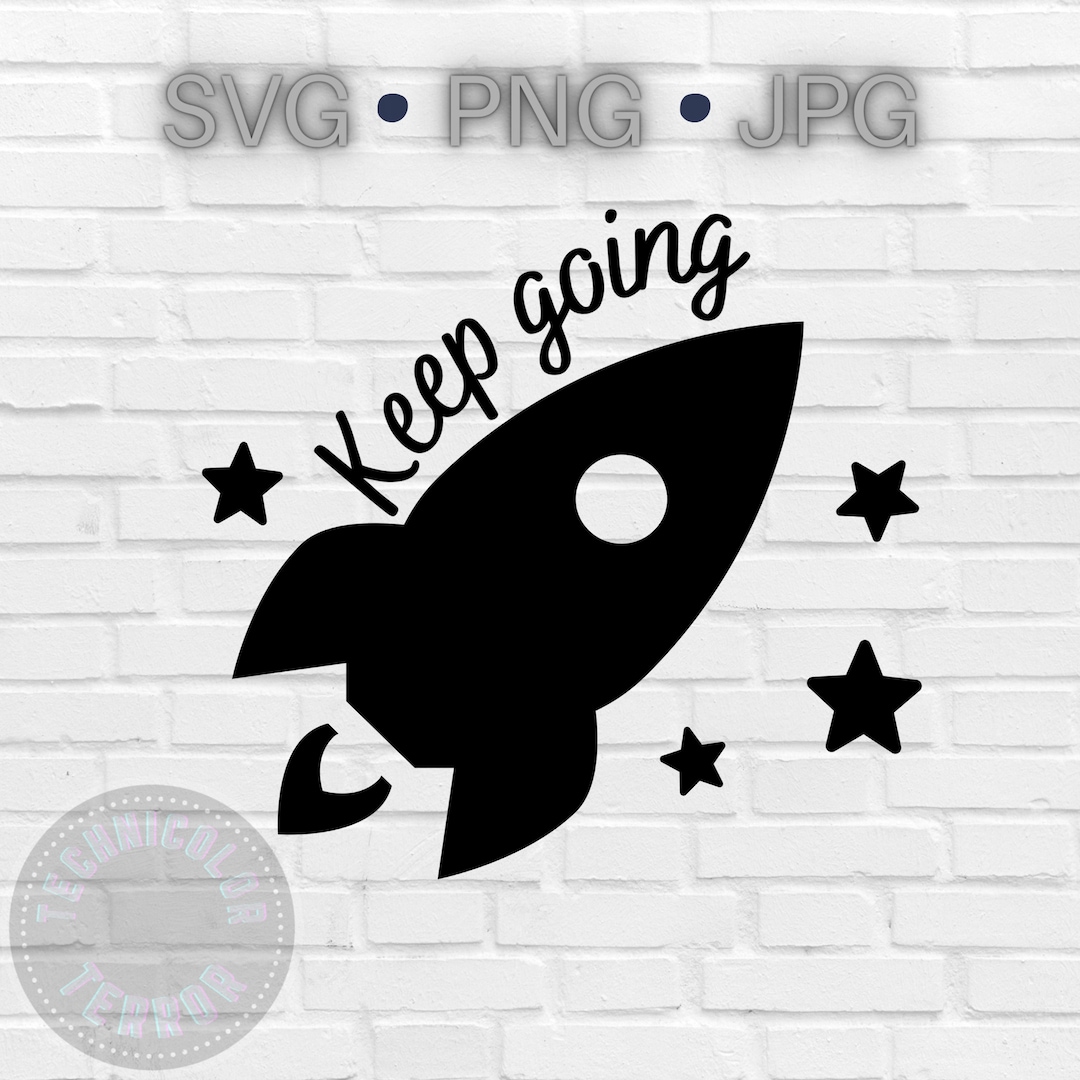 Keep Going .svg - Etsy