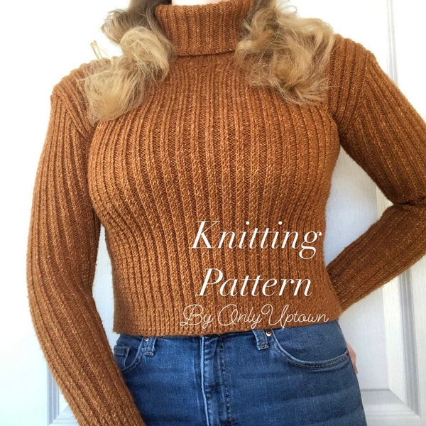 The Pumpkin Spice Sweater / Cropped Stretchy Fitted Ribbed Knit Turtleneck Sweater / Knit Sweater Pattern PDF / Fall / Winter Apparel
