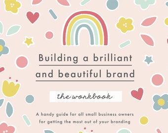 Building a brilliant and beautiful brand pdf workbook, small business branding guide, printable workbook, entrepreneur, printable, how to
