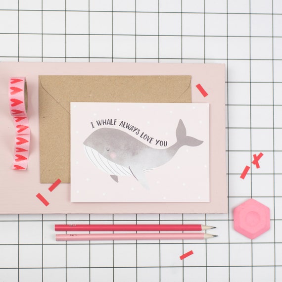 Whale Always Love you - Greeting Card - Love - Valentines Card - Whale Card - Happy Valentines Day - Nautical card - Colourful card