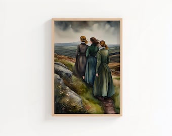 The Brontë Sisters Art Print | Emily, Charlotte & Anne Brontë | Literary Watercolour Illustration | Classic Bookish Wall Art