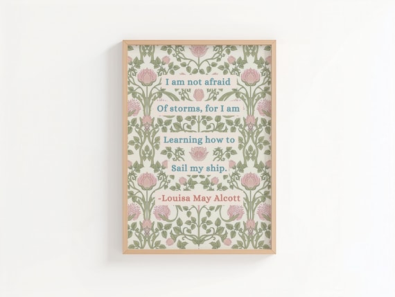 Louisa May Alcott Quote Print, Little Women Wall Art, Inspirational Classic Book Quote Decor