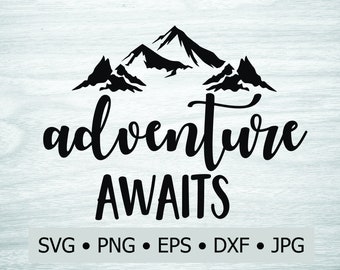 Adventure Awaits SVG Digital Download / EPS PNG jpg dwg Digital Vector Clipart Print Vinyl Decal