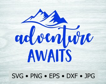 Adventure Awaits SVG EPS PNG jpg dwg Digital Download / Digital Vector Clipart Print Vinyl Decal