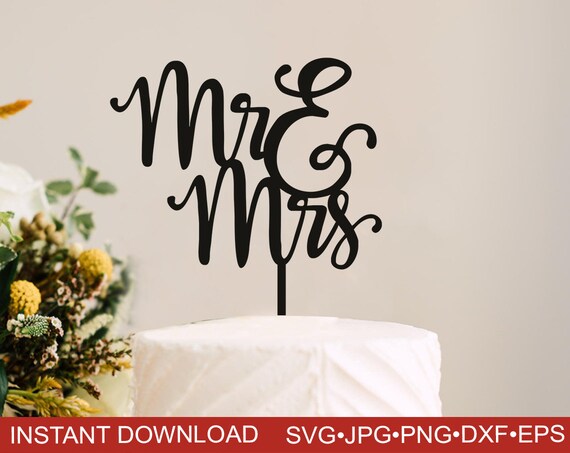 Cake Topper SVG Mr and Mrs Cake Topper SVG File Wedding | Etsy