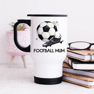 Football Mum Travel Mug, Hot Drink Flask, Personalised Football Travel Mug