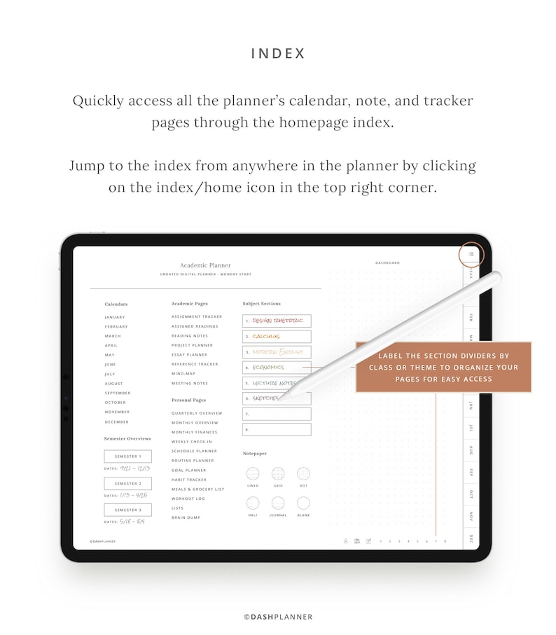 May include: A digital planner app interface with a light brown background. The app is open to a page with a list of calendars, academic pages, subject sections, personal pages, semester overviews, and notepaper. The text "INDEX" is at the top of the page. The text "LABEL THE SECTION DIVIDERS BY CLASS OR THEME TO ORGANIZE YOUR PAGES FOR EASY ACCESS" is on the right side of the page.