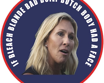 Décalcomanie/autocollant MTG en vinyle politique pour le corps Bleach Bad Built Butch, réfléchissant ou mat Marjorie Taylor, vert