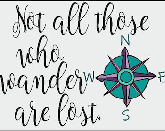 Not all those who wander are lost. Reflective or Matte vinyl sticker decal or Magnet. Adventure, free spirit.