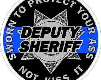 Thin Blue Line Deputy Sheriff 7 pt Badge Sworn to Protect Your Ass Not Kiss It Reflective or Matte Decal Sticker Police Trooper