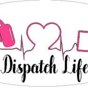 Dispatch Life Reflective or Matte Vinyl Decal Sticker. Car Laptop Sticker. EMS, 911 Dispatcher, Fire, Rescue, Police EMT LEO