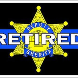 Blue Line Retired Deputy Sheriff 6 point Gold Badge Reflective or Matte Vinyl Decal Sticker or Magnet Trooper Police