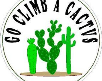 Cactus "Go climb a cactus" Reflective or Matte Sticker Vinyl Decal Car Laptop