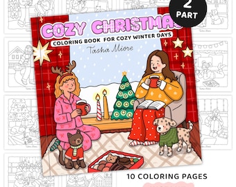 May include: A "Cozy Christmas" coloring book cover with illustrations of people, pets, and holiday scenes. The cover features the text "Cozy Christmas" and "Coloring Book for Cozy Winter Days" by Tasha Miore. Includes 10 coloring pages and an instant download.