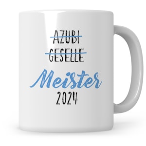 Meister Tasse 2024 Chef Meisterprüfung Meistertitel Prüfung Handwerker Meister 2024 Geschenk Lustige Tasse Meister Bestanden