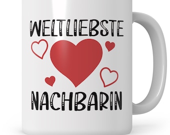 World's Best Neighbor Mug Birthday Girlfriend Gift Favorite Neighbor Gift Idea World's Favorite Neighbor Best Farewell