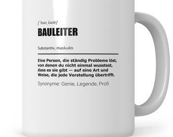 Tasse Bauleiter Geschenk Hausbau Bauarbeiter Eigenheim Richtfest Bauherr Grundsteinlegung Baubeginn Baustelle Geschenkidee Bauleiter