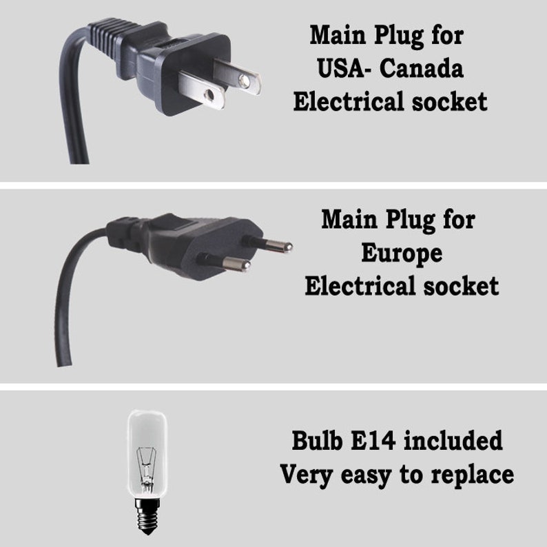 May include: Three images showing the different plugs and the bulb included with the lamp. The first image shows a US plug, the second image shows a European plug, and the third image shows a small light bulb. The text reads: "Main Plug for USA-Canada Electrical socket", "Main Plug for Europe Electrical socket", and "Bulb E14 included Very easy to replace".