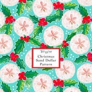 May include: A repeating pattern on a bright turquoise background featuring white sand dollars, green holly leaves, and clusters of red berries. A central white rectangular label with a red border displays the text ThePreppyArtist Christmas Sand Dollar Pattern.