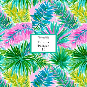 May include: A vibrant, watercolor-style pattern featuring tropical fronds in shades of pink, green, yellow, and blue. The design includes the text "Fronds Pattern 10" within a white rectangle, set against a light pink background. The artwork is by "The Preppy Artist."