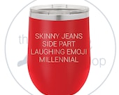 Skinny Jeans, Side Parts, Laughing Emoji, Millennial - Tumbler