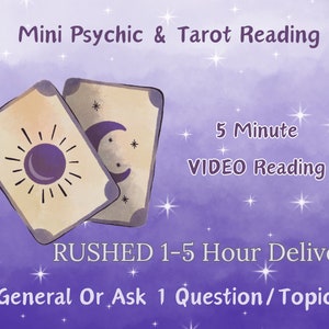 5 Minute Mini VIDEO Reading RUSHED 1-5 Hour Delivery, Psychic Medium, Tarot Reading, Same Day