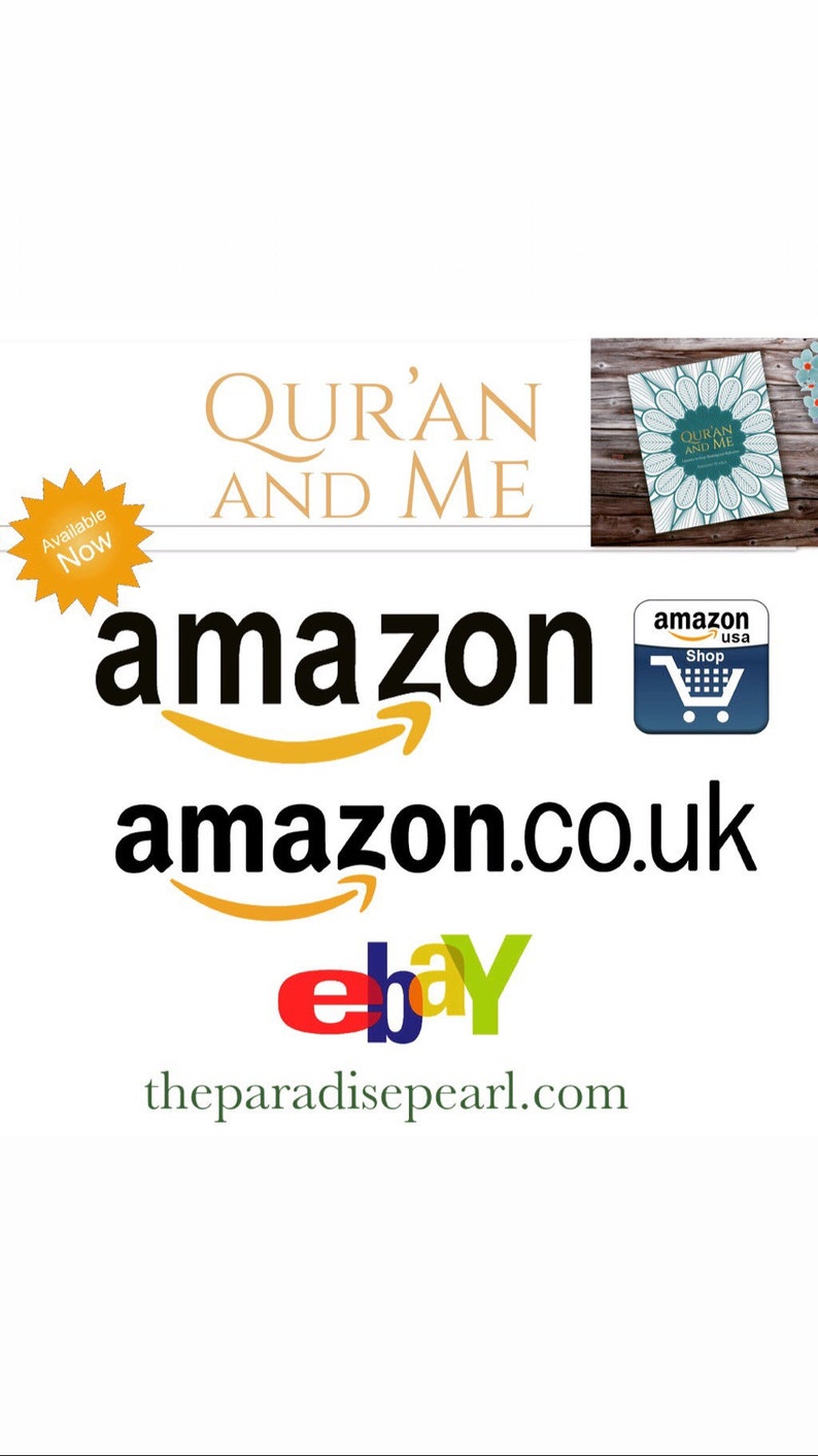 May include: Image featuring the text "Qur'an and Me" in a stylized font, along with logos for Amazon, Amazon.co.uk, and eBay. A small "Available Now" sticker is in the upper left corner. A book with a floral design is in the upper right.