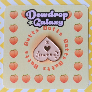 I Heart Butts Enamel Pin