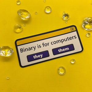 Binary is for computers| Weather resistant Vinyl Sticker