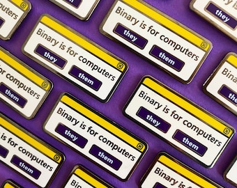 Binary is for Computers! Non-binary Pride Enamel Pin