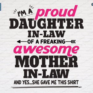 Soy una nuera orgullosa de una suegra increíblemente increíble, archivos SVG Y PNG, cita divertida de madre e hija política, suegra
