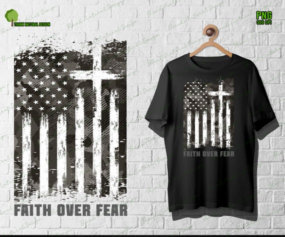 Faith over fear clothing & flag and cross Shirt Faith over fear clothing & flag and cross Shirt