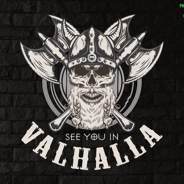 See You In Valhalla Vikings PNG, Sublimation Design Download, Valhalla Mythology, Skull Viking, Retro Nordic Warrior, viking valhalla cue