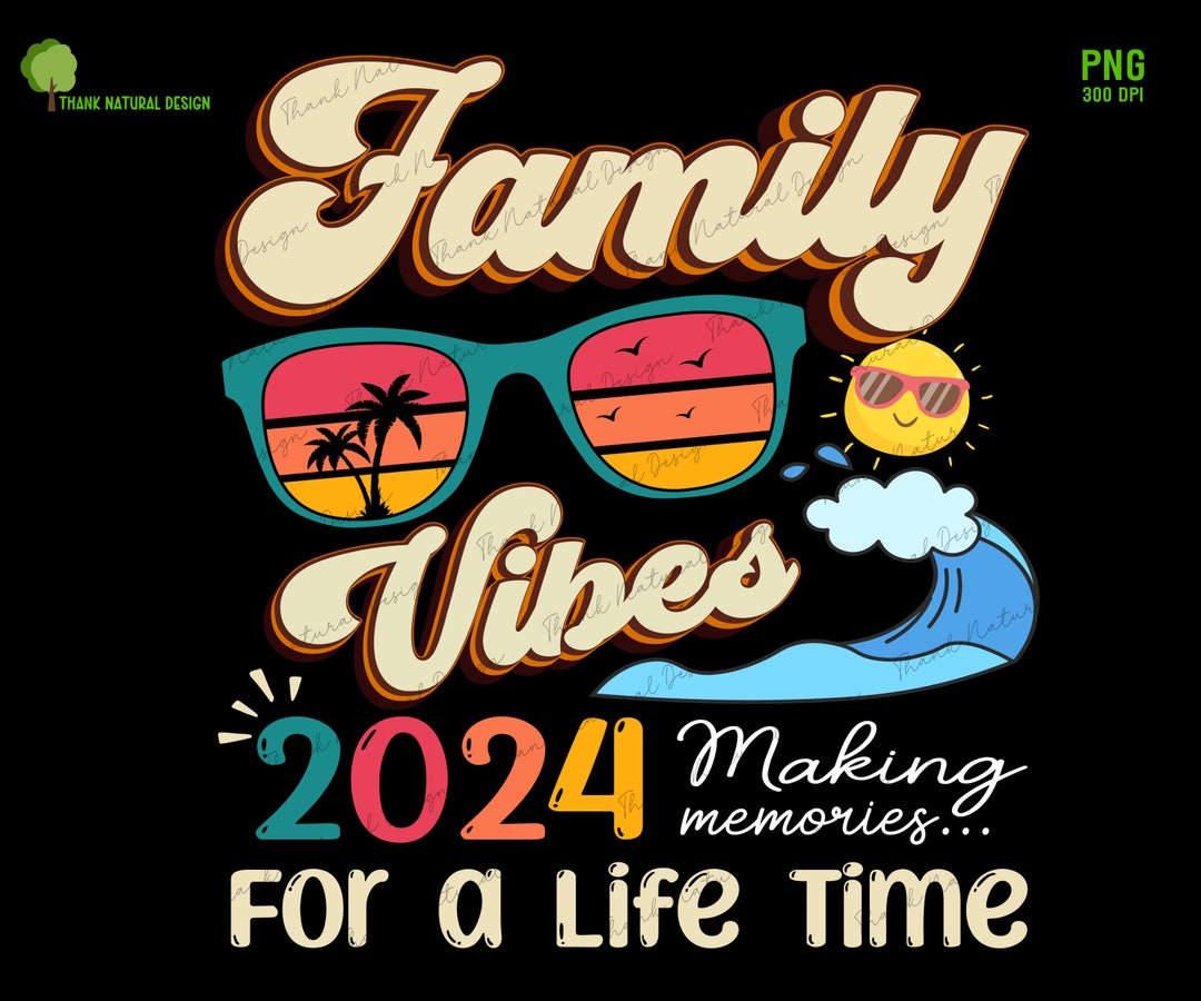 Family Vibes 2024 Png, World Family Day, Family Gathering, Family