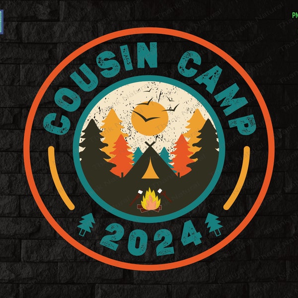 Cousin Camp 2024 Png, Sublimation Design, Camping Trip, Campfire, Camping Vintage Design, Family Camping, Retro Camp, Cousin Crew, Summer