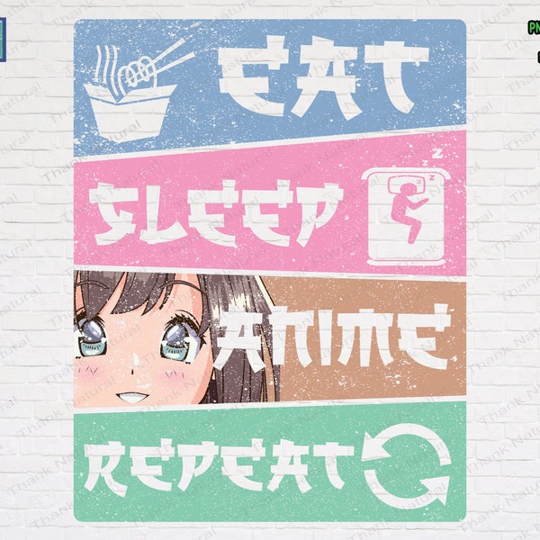 Eat Sleep Anime Repeat Png, Sublimation Design Download, Instant Digital Download, Anime Lover, Japanese Love Anime Text Hieroglyph Distress